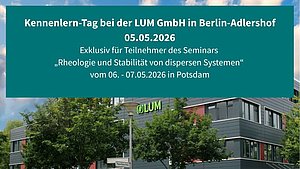 LUM Seminar „Rheologie und Stabilität von dispersen Systemen“